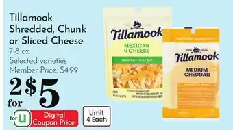 Pavilions Tillamook Shredded, Chunk or Sliced Cheese offer