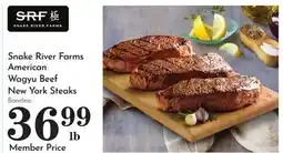 Pavilions Snake River Farms American Wagyu Beef New York Steaks offer