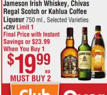 Smart & Final Jameson Irish Whiskey, Chivas Regal Scotch or Kahlua Coffee Liqueur offer