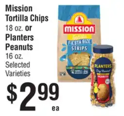 Smart & Final Mission Tortilla Chips or Planters Peanuts offer