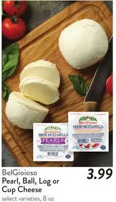 Fresh Thyme BelGioioso Pearl, Ball, Log or Cup Cheese offer