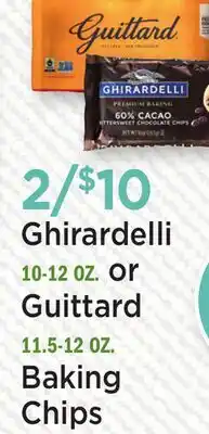 Heinen's Ghirardelli 10-12 OZ. or Guittard 11.5-12 OZ. Baking Chips offer