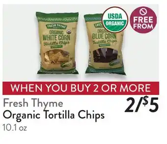 Fresh Thyme Fresh Thyme Organic Tortilla Chips offer