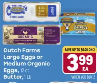 Tony’s Fresh Market Dutch Farms Large Eggs or Medium Organic Eggs offer