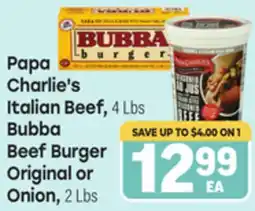 Tony’s Fresh Market Papa Charlie's Italian Beef, 4 Lbs Bubba Beef Burger Original or Onion, 2 Lbs offer