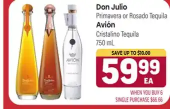Tony’s Fresh Market Don Julio Primavera or Rosado Tequila Avión Cristalino Tequila offer