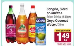 Tony’s Fresh Market Sangria, Sidral or Jarritos 1.5 Liters, Goya Coconut Water, 17.6 oz offer