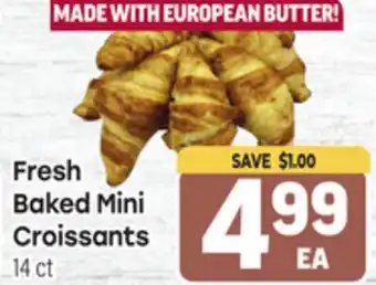 Tony’s Fresh Market Fresh Baked Mini Croissants offer
