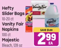 Tony’s Fresh Market Hefty Slider Bags 10-20 ct Vanity Fair Napkins 100 ct Majestic Bleach, 128 oz offer