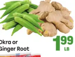 Tony’s Fresh Market Okra or Ginger Root offer