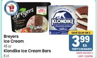 Tony’s Fresh Market Breyers Ice Cream 48 oz Klondike Ice Cream Bars 6 ct offer