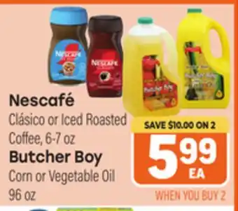Tony’s Fresh Market Nescafé Clásico or Iced Roasted Coffee, 6-7 oz Butcher Boy Corn or Vegetable Oil 96 oz offer