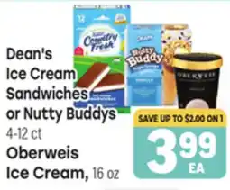 Tony’s Fresh Market Dean's Ice Cream Sandwiches or Nutty Buddys, 4-12 ct Oberweis Ice Cream, 16 oz offer