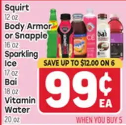 Tony’s Fresh Market Squirt 12 oz Body Armor or Snapple 16 oz Sparkling Ice 17 oz Bai 18 oz Vitamin Water 20 oz offer
