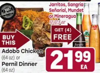 Tony’s Fresh Market Adobo Chicken (64 oz) or Pernil Dinner (64 oz) offer