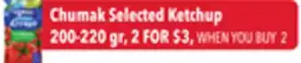 Tony’s Fresh Market Chumak Selected Ketchup offer