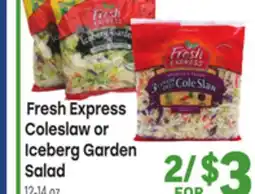 Tony’s Fresh Market Fresh Express Coleslaw or Iceberg Garden Salad offer