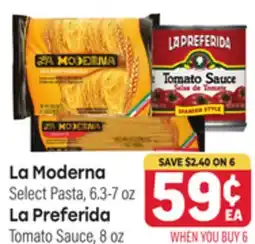 Tony’s Fresh Market La Moderna Select 6.3-7 oz, La Preferida Tomato Sauce, 8 oz offer