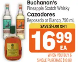 Tony’s Fresh Market Buchanan's Pineapple Scotch Whisky Cazadores Reposado or Blanco offer