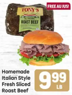 Tony’s Fresh Market Homemade Italian Style Fresh Sliced Roast Beef offer