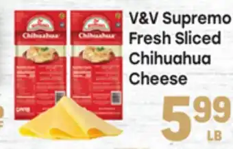 Tony’s Fresh Market V & V Supremo Fresh Sliced Chihuahua Cheese offer