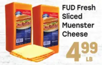 Tony’s Fresh Market FUD Fresh Sliced Muenster Cheese offer