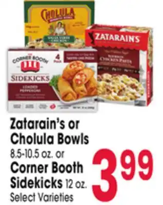Jewel-Osco Zatarain's or Cholula Bowls 8.5-10.5 oz. or Corner Booth Sidekicks 12 oz offer