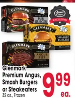 Jewel-Osco Glenmark Premium Angus, Premium Angus, Smash Smash Burgers or Steakeaters offer