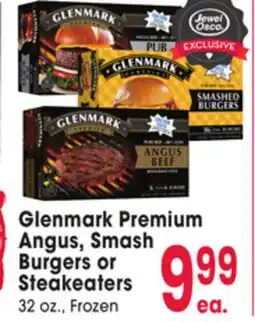 Jewel-Osco Glenmark Premium Angus, Smash Burgers or Steakeaters offer