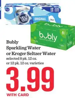 Mariano's Bubly Sparkling Water or Kroger Seltzer Water offer