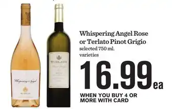 Mariano's Whispering Angel Rose or Terlato Pinot Grigio offer