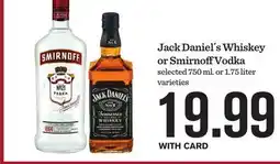 Mariano's Jack Daniel´s Whiskey or Smirnoff Vodka offer