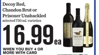 Mariano's Decoy Red, Chandon Brut or Prisoner Unshackled offer