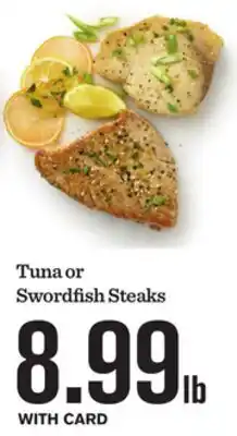 Mariano's Tuna or Swordfish Steaks offer