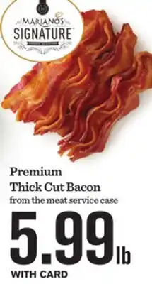 Mariano's Premium Thick Cut Bacon offer