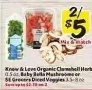 Winn Dixie Know & Love Organic Clamshell Herbs, Baby Bella Mushrooms or SE Grocers Diced Veggies offer