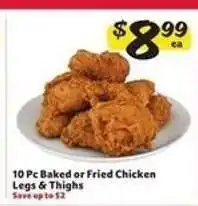 Winn Dixie 10 Pc Baked or Fried Chicken Legs & Thighs offer