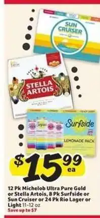 Winn Dixie Michelob Ultra Pure Gold or Stella Artois, Surfside or Sun Cruiser, Rio Lager or Light offer