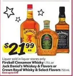 Winn Dixie Fireball Cinnamon Whisky, Jack Daniel's Whiskey & Flavors, Crown Royal Whisky & Select Flavors offer