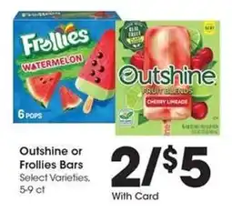 Kroger Outshine or Frollies Bars offer