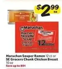 Winn Dixie Maruchan Souper Ramen or SE Grocers Chunk Chicken Breast offer