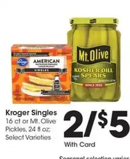 Kroger Kroger Singles or Mt. Olive Pickles offer