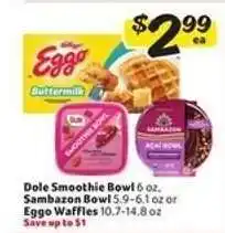 Winn Dixie Dole Smoothie Bowl, Sambazon Bowl, Eggo Waffles offer