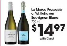 Kroger La Marca Prosecco or Whitehaven Sauvignon Blanc offer