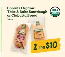 Sprouts Farmers Market Sprouts Organic Take & Bake Sourdough or Ciabatta Bread offer