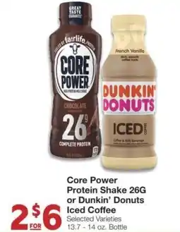 Market Street Core power protein shake 26g or dunkin' donuts iced coffee offer