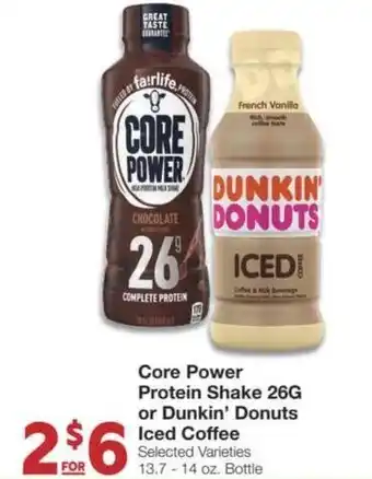 Market Street Core power protein shake 26g or dunkin' donuts iced coffee offer