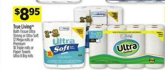 Dollar General True Living Bath Tissue Ultra Strong Or Ultra Soft offer