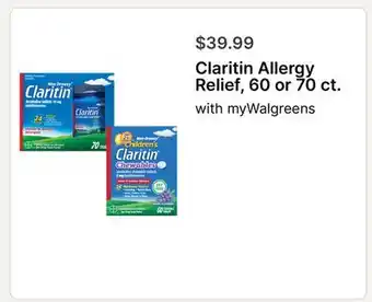 Walgreens Claritin Allergy Relief, 60 or 70 ct offer