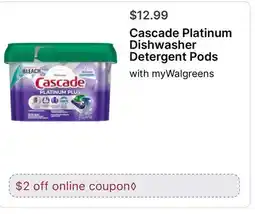 Walgreens Cascade Platinum Dishwasher Detergent Pods offer